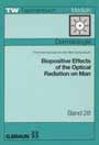 Biopositive Effects of the Optical Radiation on Man 
