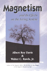 Magnetism and Its Effects on The Living System