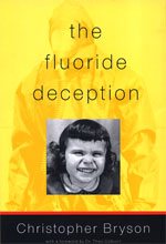 The Fluoride Deception