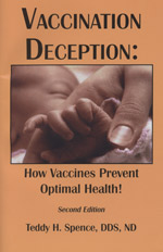 Vaccination Deception:  How Vaccines Prevent Optimal Health