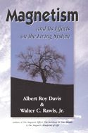 Magnetism and Its Effects on The Living System
