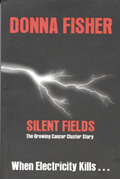 Silent Fields: The Growing Cancer Cluster Story
